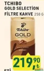 TCHİBO GOLD SELECTİON FİLTRE KAHVE 250 G fiyat ve kampanya bilgisi
